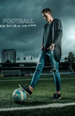 Football for Better or for Worse